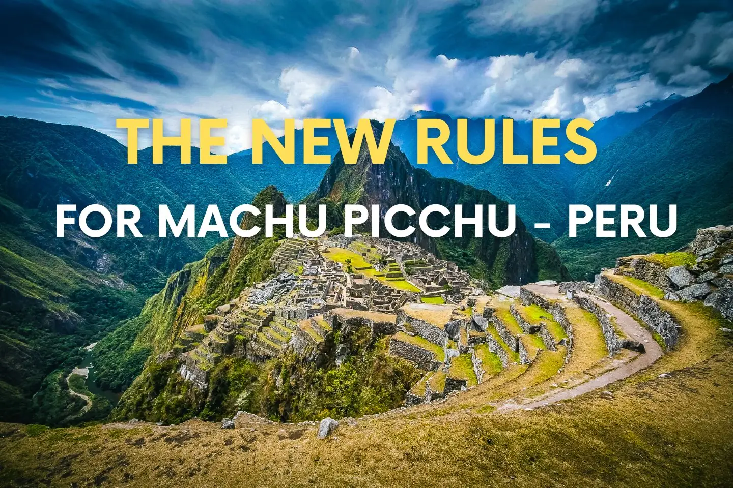 Machu Picchu Rules 2025